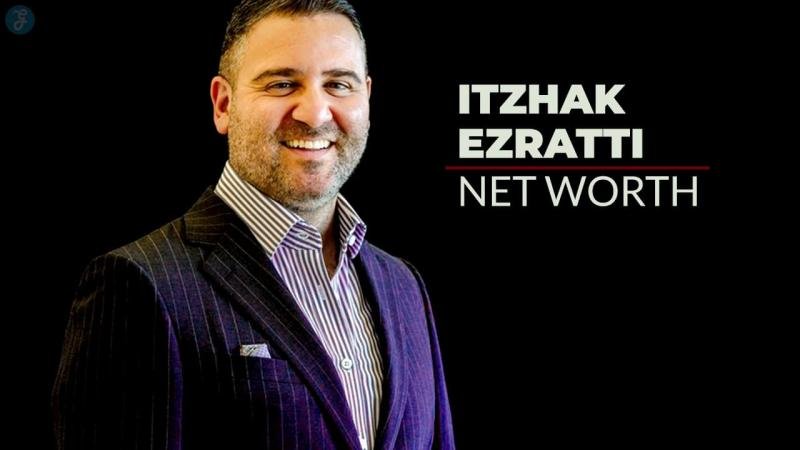 Discovering Itzhak Ezratti’s Financial Journey: An Insight into Itzhak Ezratti Net Worth